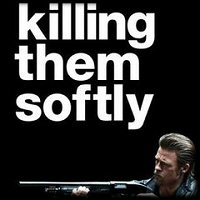 Killing Them Softly